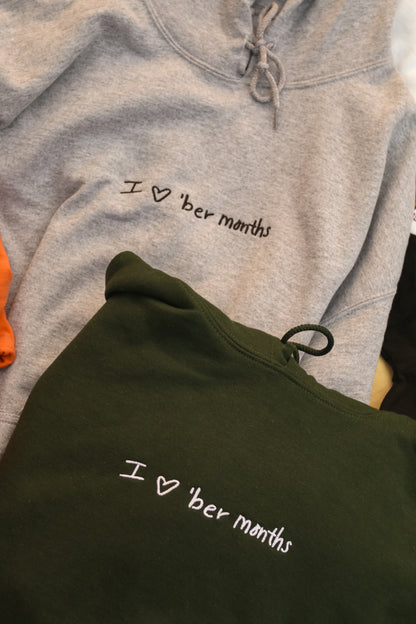 i <3 'ber months hoodie - green, maroon, brown